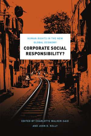 Corporate Social Responsibility?: Human Rights in the New Global Economy de Charlotte Walker-Said