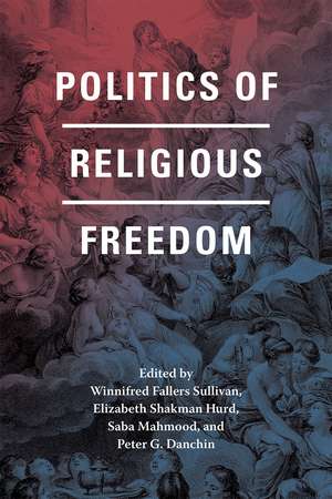 Politics of Religious Freedom de Winnifred Fallers Sullivan