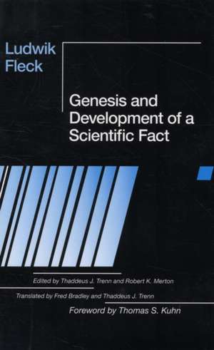 Genesis and Development of a Scientific Fact de Ludwik Fleck