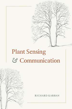 Plant Sensing and Communication de Richard Karban