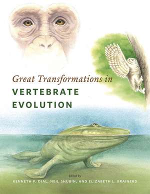 Great Transformations in Vertebrate Evolution de Kenneth P. Dial