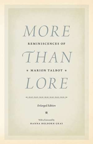 More than Lore: Reminiscences of Marion Talbot de Marion Talbot