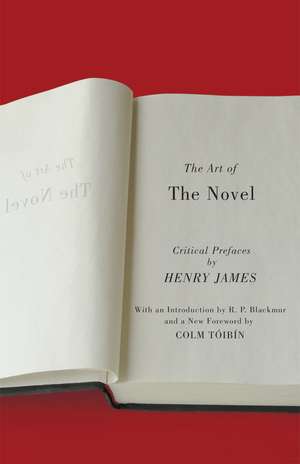 The Art of the Novel: Critical Prefaces de Henry James