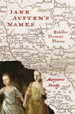 Jane Austen's Names: Riddles, Persons, Places de Margaret Doody