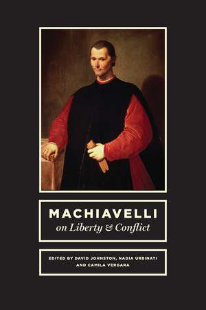 Machiavelli on Liberty and Conflict de David Johnston