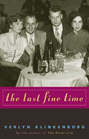 The Last Fine Time de Verlyn Klinkenborg