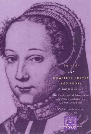 Complete Poetry and Prose: A Bilingual Edition de Louise Labé