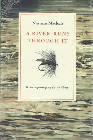 A River Runs through It de Norman Maclean