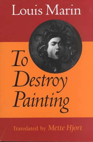 To Destroy Painting de Louis Marin