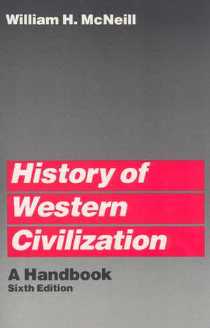 History of Western Civilization: A Handbook de William H. McNeill