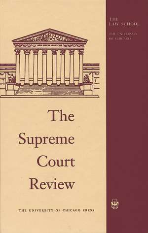 The Supreme Court Review, 2017 de Dennis J. Hutchinson