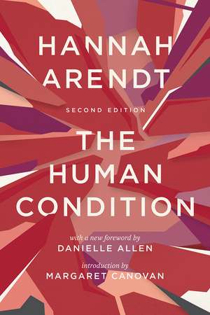 The Human Condition: Second Edition de Hannah Arendt