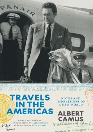 Travels in the Americas: Notes and Impressions of a New World de Albert Camus