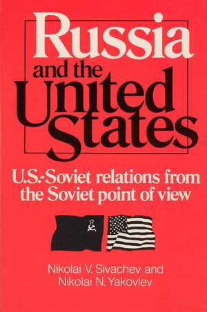 Russia and the United States de Nikolai V. Sivachev