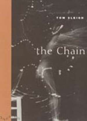 The Chain de Tom Sleigh