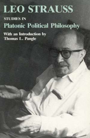 Studies in Platonic Political Philosophy de Leo Strauss