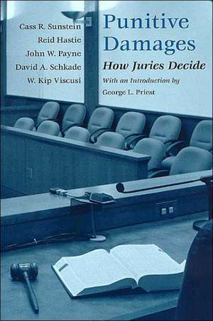 Punitive Damages: How Juries Decide de Cass R. Sunstein