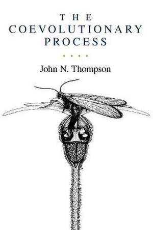 The Coevolutionary Process de John N. Thompson