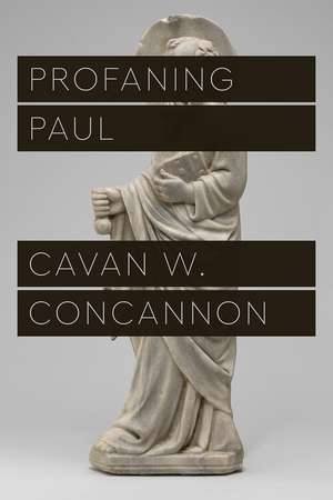 Profaning Paul de Cavan W. Concannon