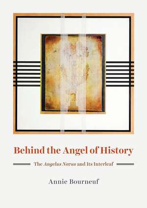 Behind the Angel of History: The "Angelus Novus" and Its Interleaf de Annie Bourneuf