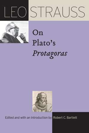 Leo Strauss on Plato’s "Protagoras" de Leo Strauss