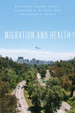 Migration and Health de Sandro Galea