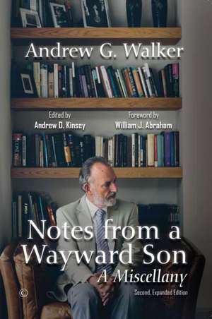 Notes from a Wayward Son de Andrew G. Walker