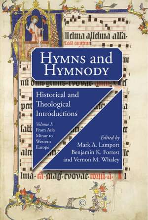 Hymns and Hymnody: Historical and Theological Introductions, Volume 1 de Mark A. Lamport