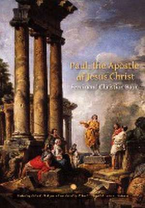 Paul, the Apostle of Christ de Ferdinand Christian Baur