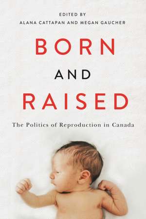 Born and Raised de Alana Cattapan