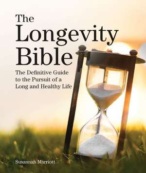 The Longevity Bible de Susannah Marriott