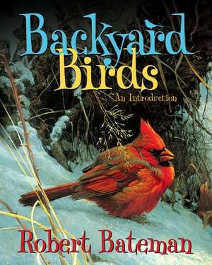 Backyard Birds de Robert Bateman