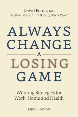 Always Change a Losing Game de David Posen