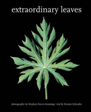 Extraordinary Leaves de Dennis Schrader