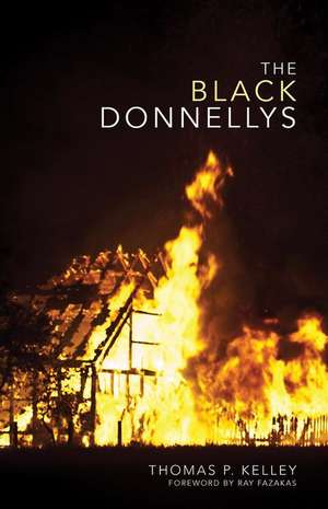 The Black Donnellys de Thomas P Kelley