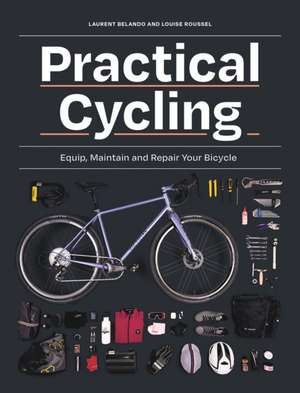 Practical Cycling de Laurent Belando