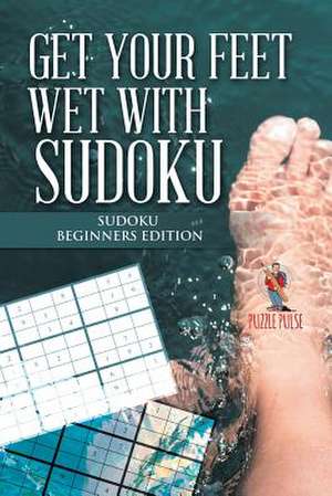 Get Your Feet Wet with Sudoku de Puzzle Pulse