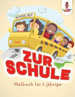 Zur Schule de Coloring Bandit