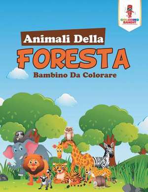 Animali Della Foresta de Coloring Bandit