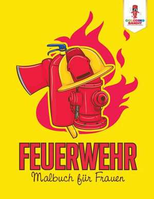 Feuerwehr de Coloring Bandit