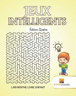 Jeux Intelligents Edition Quatre de Activity Crusades