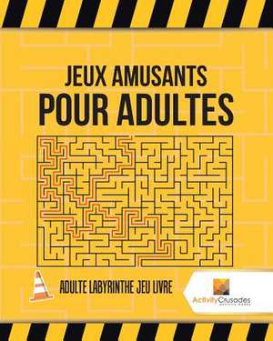 Jeux Amusants Pour Adultes de Activity Crusades