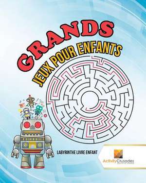 Grands Jeux Pour Enfants de Activity Crusades