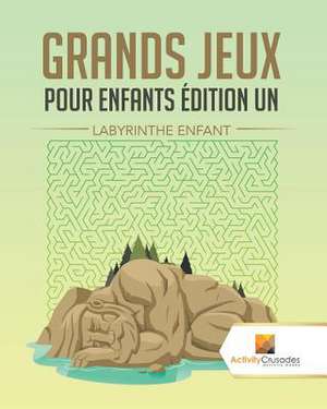 Grands Jeux Pour Enfants Edition Un de Activity Crusades