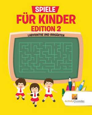 Spiele Fur Kinder Edition 2 de Activity Crusades