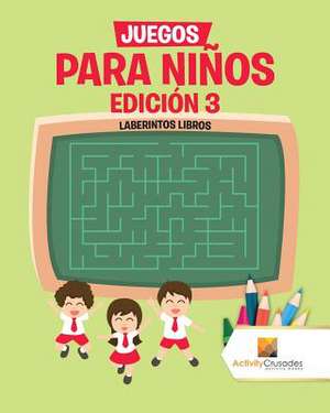 Juegos Para Ninos Edicion 3 de Activity Crusades