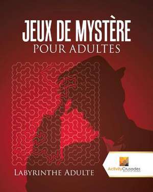 Jeux de Mystere Pour Adultes de Activity Crusades