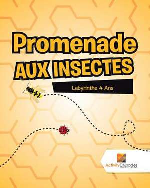 Promenade Aux Insectes de Activity Crusades