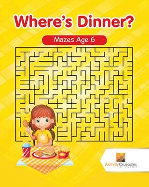 Where's Dinner? de Activity Crusades