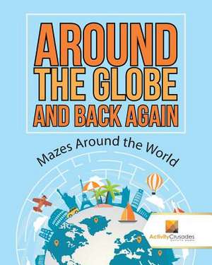 Around the Globe and Back Again de Activity Crusades